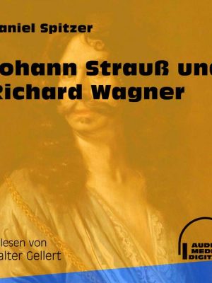 Johann Strauß und Richard Wagner