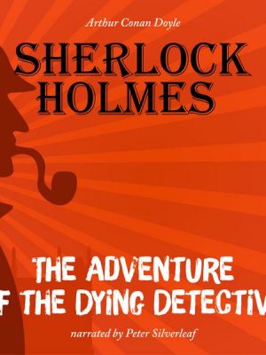 The Adventure of the Dying Detective