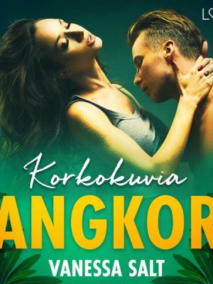 Angkor 1: Korkokuvia - eroottinen novelli