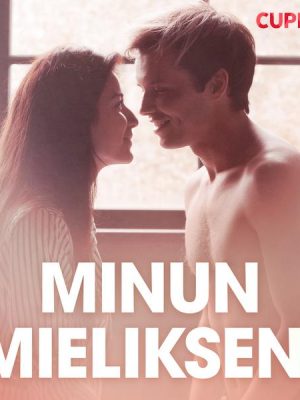 Minun mielikseni – eroottinen novelli