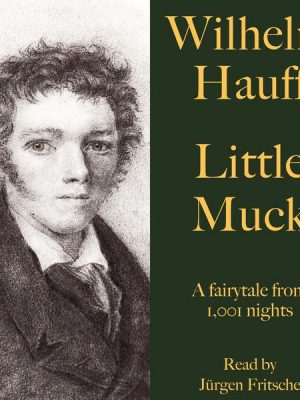 Wilhelm Hauff: Little Muck