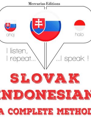 Slovenský - Indonézsky: kompletná metóda