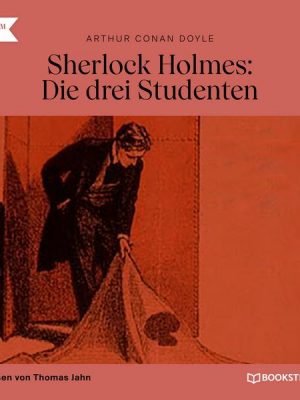 Sherlock Holmes: Die drei Studenten