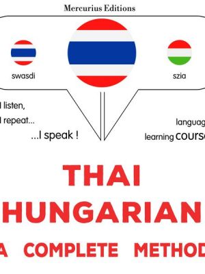 Thaï - Hungarian : a complete method