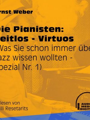 Die Pianisten: Zeitlos - Virtuos