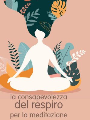 Meditazione di consapevolezza respiratoria