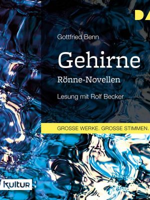 Gehirne. Rönne-Novellen