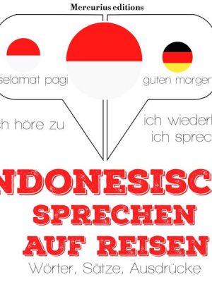 Indonesisch sprechen auf Reisen