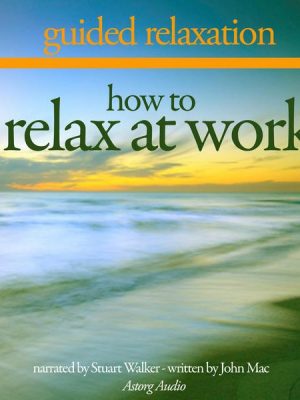 How to relax at work