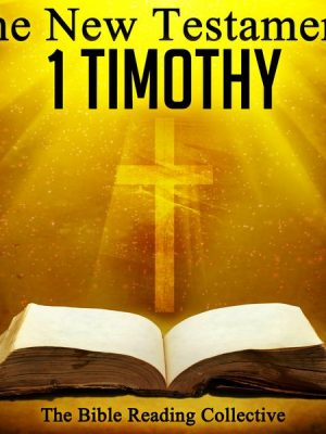 The New Testament: 1 Timothy