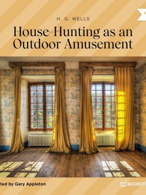 House-Hunting as an Outdoor Amusement