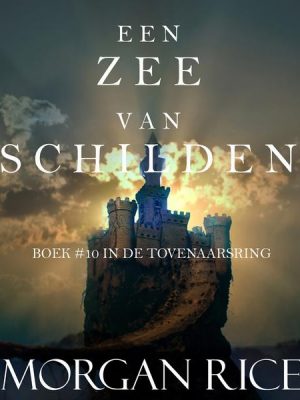 Een Zee Van Schilden (Boek #10 In De Tovenaarsring)