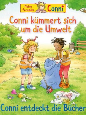 Conni kümmert sich um die Umwelt / Conni entdeckt die Bücher