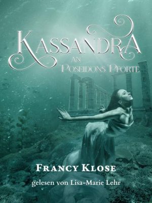 Kassandra an Poseidons Pforte