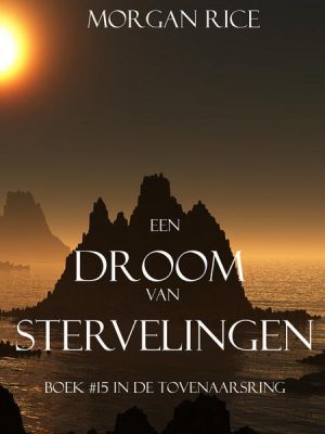 Een Droom Van Stervelingen (Boek #15 In De Tovenaarsring)