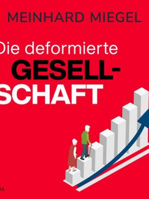 Die deformierte Gesellschaft