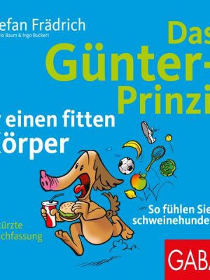 Das Günter-Prinzip für einen fitten Körper