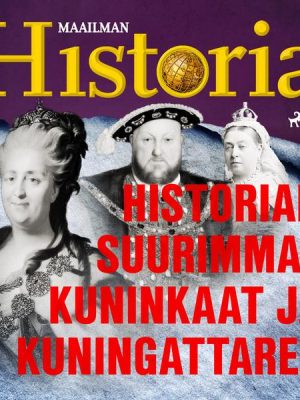 Historian suurimmat kuninkaat ja kuningattaret