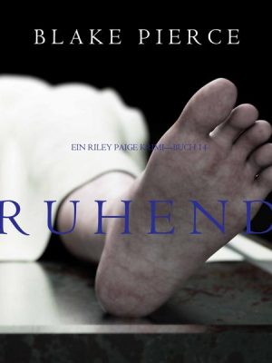 Ruhend (Ein Riley Paige Krimi—Buch 14)