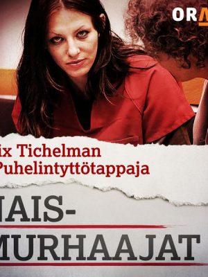 Alix Tichelman – Puhelintyttötappaja