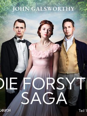 Die Forsyte Saga (Teil 1 von 3)