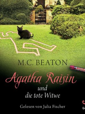 Agatha Raisin und die tote Witwe