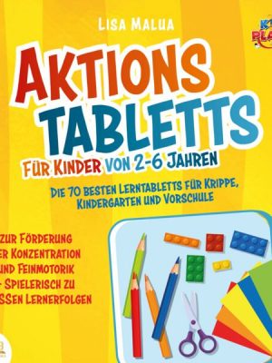 Aktionstabletts für Kinder von 2-6 Jahren: Die 70 besten Lerntabletts für Krippe