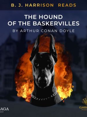 B. J. Harrison Reads The Hound of the Baskervilles