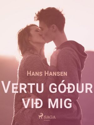 Vertu góður við mig