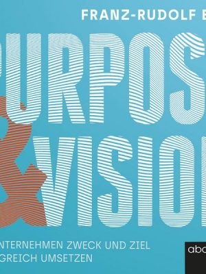 Purpose und Vision