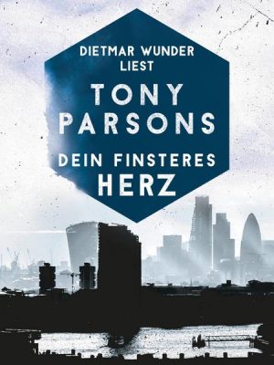 Dein finsteres Herz