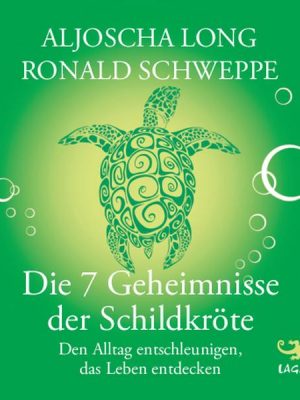 Die 7 Geheimnisse der Schildkröte