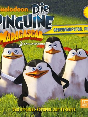 Folge 1: Geheimauftrag: Pinguine (Das Original-Hörspiel zur TV-Serie)