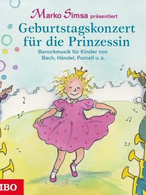 Geburtstagskonzert für die Prinzessin