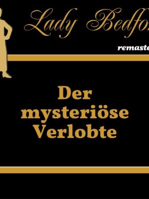 Folge 45: Der mysteriöse Verlobte