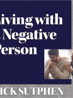 Living with a Negative Person