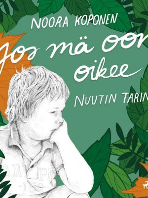 Jos mä oon oikee – Nuutin tarina