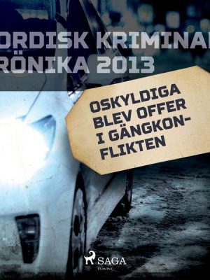 Oskyldiga blev offer i gängkonflikten