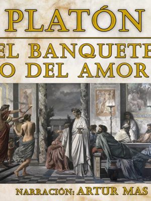 El Banquete o del Amor