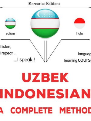 Uzbek - Indonesian : a complete method