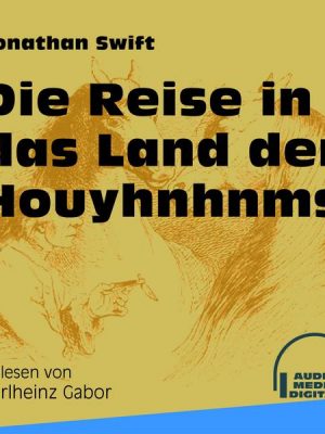 Die Reise in das Land der Houyhnhnms