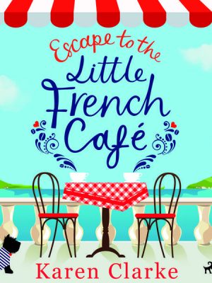 Escape to the Little French Cafe