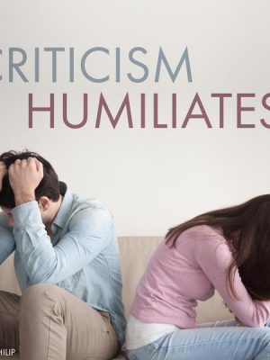 Criticism Humiliates!