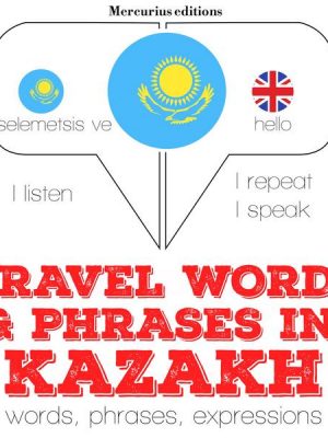 Travel words and phrases in kazakh