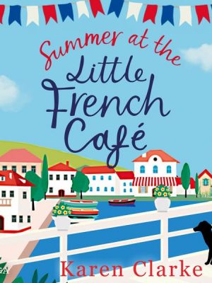 Summer at the Little French Cafe