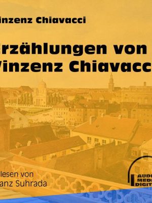 Erzählungen von Vinzenz Chiavacci