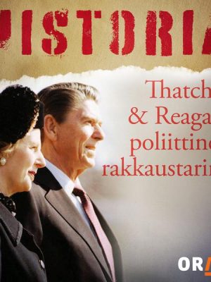 Thatcher & Reagan: poliittinen rakkaustarina