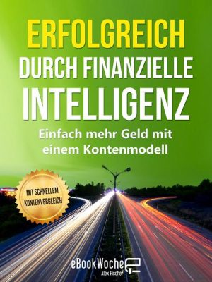 Erfolgreich durch finanzielle Intelligenz