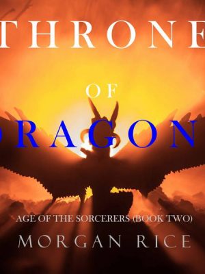 Throne of Dragons (Age of the Sorcerers—Book Two)