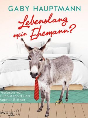 Lebenslang mein Ehemann?